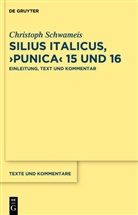 Christoph Schwameis - Silius Italicus, 'Punica' 15/16, 2 Teile