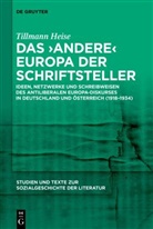 Tillmann Heise - Das 'andere' Europa der Schriftsteller