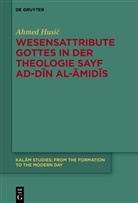 Ahmed Husic, Ahmed Husić - Wesensattribute Gottes in der Theologie Sayf ad-Din al-Amidis