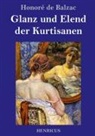 Honoré de Balzac - Glanz und Elend der Kurtisanen