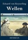 Eduard von Keyserling - Wellen