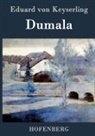 Eduard von Keyserling - Dumala