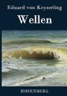 Eduard von Keyserling - Wellen