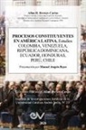 Allan R. Brewer-Carías - PROCESOS CONSTITUYENTES EN AMERICA LATINA. Estudios. COLOMBIA, VENEZUELA, REPÚBLICA DOMINICANA, HONDURAS, PERÚ, CHILE