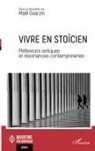 Maël Goarzin - Vivre en stoïcien