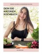 Kim Winkler - Dein 500 Kalorien Kochbuch