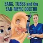 Ashley B Dashnaw - Ears, Tubes and the Ear-riffic Doctor