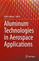 Selim Gürgen - Aluminum Technologies in Aerospace Applications