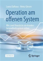 Laura Dalhaus, Heinz Giesen - Operation am offenen System