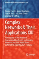 Chantal Cherifi, Hocine Cherifi, Murat Donduran, Luis M Rocha et al, Luis M. Rocha, Onur Varol - Complex Networks & Their Applications XIII