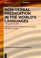 Pier Marco Bertinetto, Luca Ciucci, Denis Creissels - Non-verbal Predication in the World's Languages - 1: Non-verbal Predication in the World's Languages