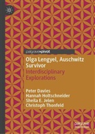 Peter Davies, Hanna Holtschneider, Hannah Holtschneider, Sheila Jelen, Sheila E Jelen, Sheila E. Jelen... - Olga Lengyel, Auschwitz Survivor
