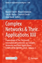 Chantal Cherifi, Hocine Cherifi, Murat Donduran, Luis M Rocha et al, Luis M. Rocha, Onur Varol - Complex Networks & Their Applications XIII