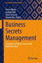 Graham Bell, Victor De Leon, Victor De Leon et al, Pierre Ollivier, Sylvain Roy - Business Secrets Management