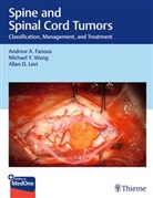 Andrew Fanous, Allan Levi, Glen Manzano, Michael Wang, Michael et al Wang - Spine and Spinal Cord Tumors
