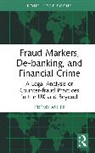 Jeremy Asher - Fraud Markers, De-Banking, and Financial Crime