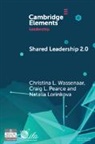 Natalia Lorinkova, Craig L. Pearce, Pearce Craig L., Christina L. Wassenaar, Christina L. (University of South Alaba Wassenaar - Shared Leadership 2.0