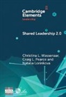 Natalia Lorinkova, Craig L. Pearce, Pearce Craig L., Christina L. Wassenaar, Christina L. (University of South Alaba Wassenaar - Shared Leadership 2.0