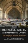 Alena Drieschova, Alena (University of Cambridge) Drieschova - Representants and International Orders