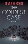Tessa Wegert - The Coldest Case