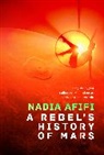 Nadia Afifi - Rebels History of Mars