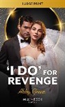 Green Abby - 'I Do' For Revenge
