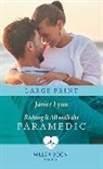 Janice Lynn - Risking It All With The Paramedic