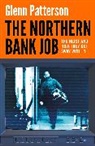 Glenn Patterson - The Northern Bank Job