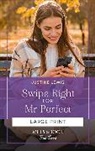 Justine Lewis - Swipe Right For Mr Perfect