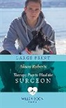 Alison Roberts - Therapy Pup To Heal The Surgeon