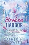 Catherine Cowles - Broken Harbor