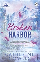 Catherine Cowles - Broken Harbor