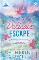 Catherine Cowles - Delicate Escape