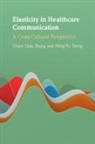 Ming-Yu Tseng, Grace Qiao Zhang, Grace Qiao (Curtin University Zhang, Zhang Grace Qiao - Elasticity in Healthcare Communication