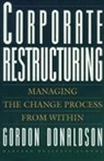 Gordon Donaldson - Corporate Restructuring