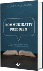 Helge Stadelmann - Kommunikativ predigen