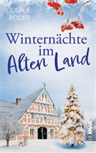 Julia K Rodeit, Julia K. Rodeit, Kampenwand Verlag, Kampenwand Verlag - Winternächte im Alten Land