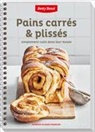 Betty Bossi - Pains carrés & plissés : simplement cuits dans leur moule