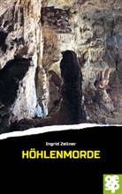 Ingrid Zellner - Höhlenmorde