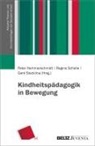 Peter Hammerschmidt, Regine Schelle, Stecklina, Gerd Stecklina - Kindheitspädagogik in Bewegung