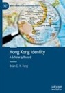 Brian C H Fong, Brian C. H. Fong - Hong Kong Identity