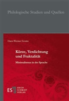 Hans-Werner Eroms, Hans-Werner (Prof. Dr.) Eroms - Kürze, Verdichtung und Fraktalität