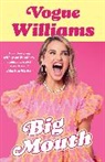 Vogue Williams, Williams Vogue - Big Mouth