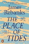 James Rebanks, Rebanks James - The Place of Tides
