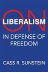 Cass R Sunstein, Cass R. Sunstein, Sunstein Cass R. - On Liberalism