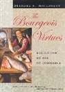 Deidre N. Mccloskey, Deirdre N McCloskey - The Bourgeois Virtues