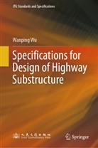 Wanping Wu - Specifications for Design of Highway Substructure
