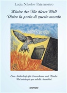 Lucia Nikolov Paternostro - Hinter der Tür dieser Welt / Dietro la porta di questo mondo
