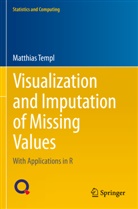 Matthias Templ - Visualization and Imputation of Missing Values