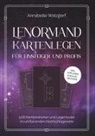Annabelle Watzdorf - Lenormand Kartenlegen für Einsteiger und Profis